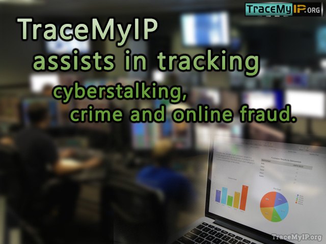 TraceMyIP assists in tracking cyberstalking
