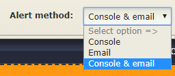 Method of alerts: Email and Console notifications